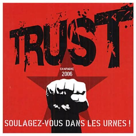 Trust -  Soulagez vous dans les Urnes (2006)