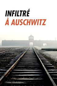 Infiltré à Auschwitz 