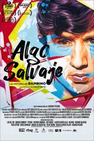 Algo salvaje: la historia de Bambino 