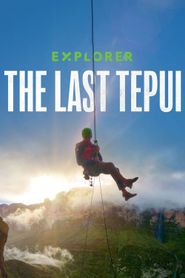 Explorer : Le dernier tepui series tv