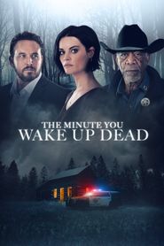 The Minute You Wake Up Dead series tv