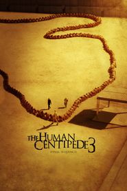 The Human Centipede 3 series tv