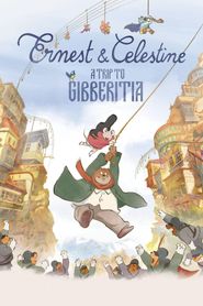 Ernest et Célestine : Le Voyage en Charabie series tv