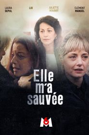 Elle m\'a sauvée series tv