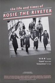 The Life and Times of Rosie the Riveter 