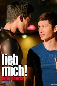 LIEB MICH! - Latin Gay Shorts Volume 5 