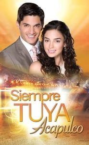 Siempre Tuya Acapulco movie