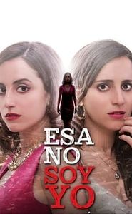 Esa no soy yo movie