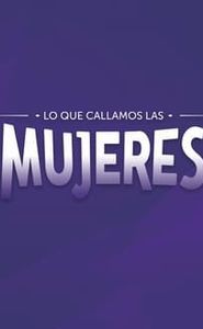 Lo que callamos las mujeres movie