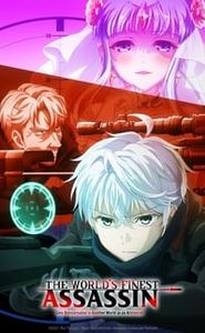 The World's Finest Assassin Gets Reincarnated in Another World as an Aristocrat movie