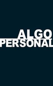Algo personal movie