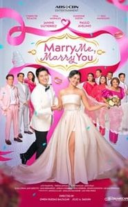 Marry Me, Marry You movie