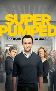 Super Pumped: The Battle for Uber movie