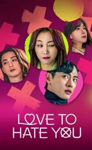 Love to Hate You movie