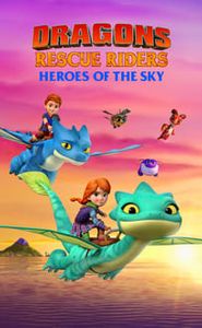 Dragons, Les gardiens du ciel - Le retour des héros movie