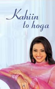 Kahiin to Hoga movie