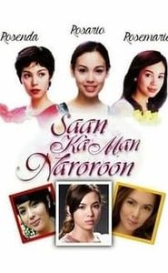 Saan Ka Man Naroroon movie