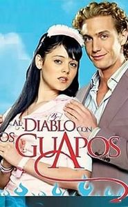 Al diablo con los guapos movie