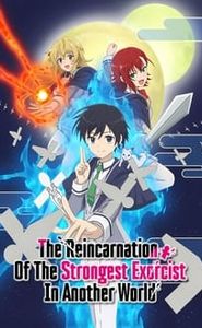 The Reincarnation of the Strongest Exorcist in Another World movie