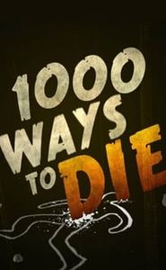 1000 Ways to Die movie