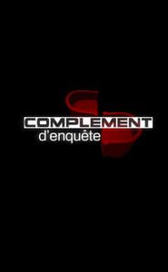Complément d'enquête movie
