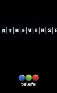 Atreverse movie