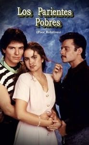 Los Parientes Pobres movie