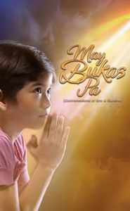 May Bukas Pa movie