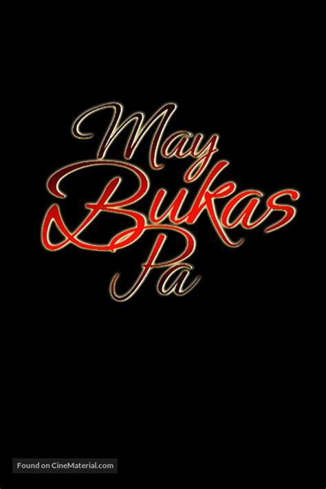 May Bukas Pa movie