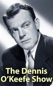 The Dennis O'Keefe Show movie