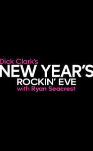 Dick Clark's New Year's Rockin' Eve with Ryan Seacrest movie