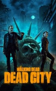 The Walking Dead: Dead City The Walking Dead: Dead City-hd