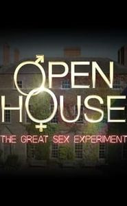Open House: The Great Sex Experiment movie
