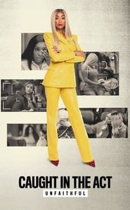 Caught in the Act: Unfaithful movie