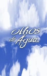 Olhos de Água movie