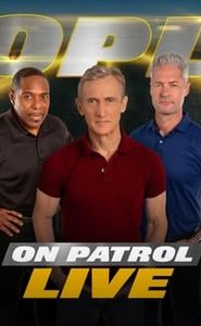 On Patrol: Live movie