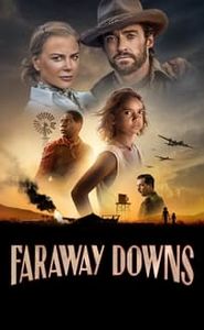 Australia : Faraway Downs movie