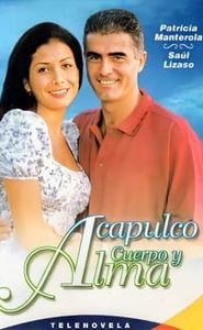 Acapulco, cuerpo y alma movie