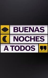 Buenas noches a todos movie