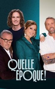 Quelle époque ! movie