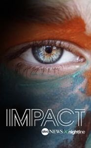 Impact x Nightline movie