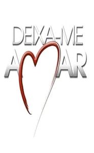 Deixa-me Amar movie