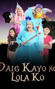 Daig Kayo ng Lola Ko movie