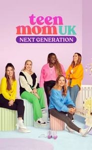 Teen Mom UK: Next Generation movie