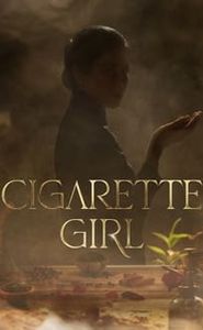 Cigarette Girl movie
