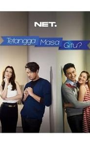 Tetangga Masa Gitu? movie
