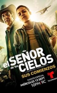 El señor de los cielos: Sus comienzos movie
