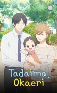 Tadaima, Okaeri movie