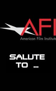 The American Film Institute Salute to ... movie