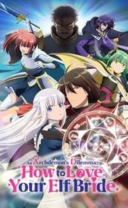 An Archdemon's Dilemma: How to Love Your Elf Bride movie
